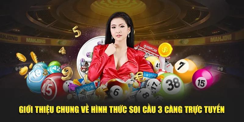 Giới thiệu chung về hình thức soi cầu 3 càng trực tuyến