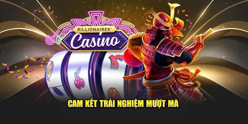 Cam kết trải nghiệm mượt mà 